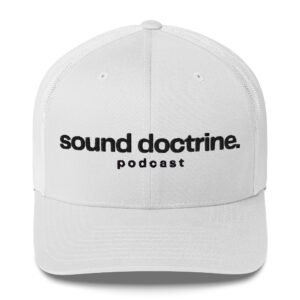 Sound Doctrine Cap